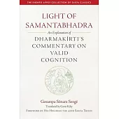 Light of Samantabhadra: An Explanation of Dharmakirti’s Commentary on Valid Cognition