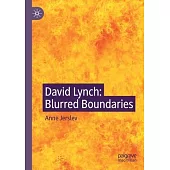 David Lynch: Blurred Boundaries
