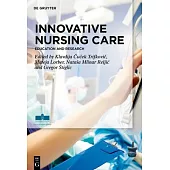 Innovative Nursing Care: Education and Research