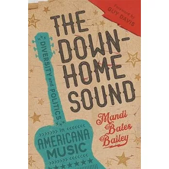 The Downhome Sound: Diversity and Politics in Americana Music