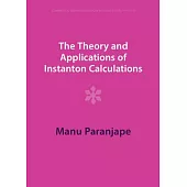 The Theory and Applications of Instanton Calculations
