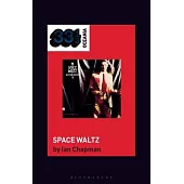 Alastair Riddell’s Space Waltz