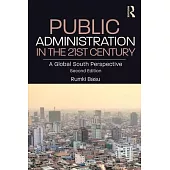 Public Administration in the 21st Century: A Global South Perspective