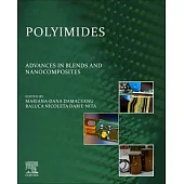 Polyimides: Advances in Blends and Nanocomposites