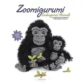 Zoomigurumi Endangered Animals: 15 Amigurumi Patterns of Threatened Wildlife