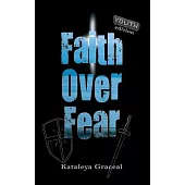Faith Over Fear: YOUTH edition