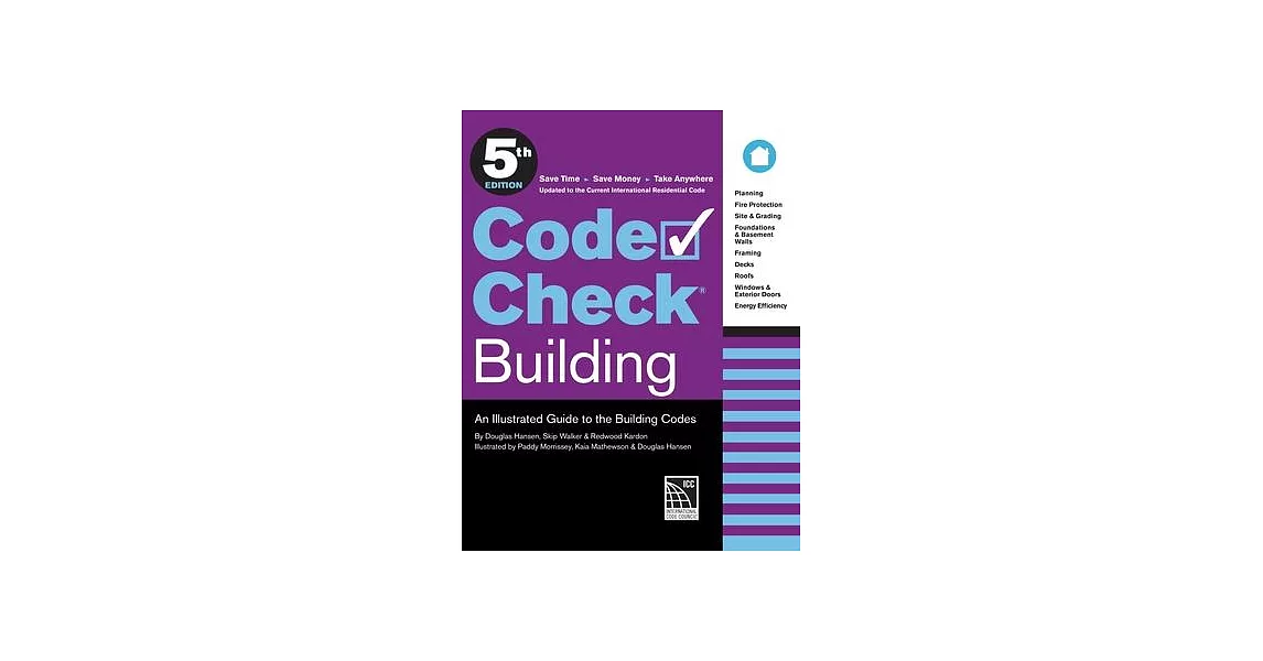 Code Check Building 5th Edition: An Illustrated Guide to the Building Codes | 拾書所