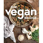The Vegan Bridge: Adding Plant-Based Flair to the Carnivore’s Kitchen