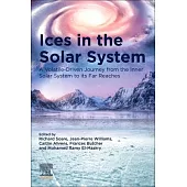 Ices in the Solar-System: A Volatile-Driven Journey from the Inner Solar System to Its Far Reaches