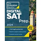 Princeton Review SAT Prep, 2024: 3 Practice Tests + Review + Online Tools for the New Digital SAT