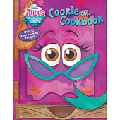 Alice’s Wonderland Bakery Cookie the Cookbook