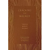 Cracking the Walnut: Understanding the Dialectics of Nagarjuna