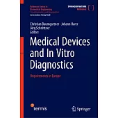 Medical Devices and in Vitro Diagnostics: Requirements in Europe
