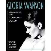 Gloria Swanson: Hollywood’s Original Glamour Queen