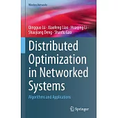 Distributed Optimization in Networked Systems: Algorithms and Applications