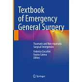 Textbook of Emergency General Surgery: Traumatic and Non-Traumatic Surgical Emergencies