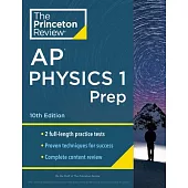 Princeton Review AP Physics 1 Prep, 2024: 2 Practice Tests + Complete Content Review + Strategies & Techniques