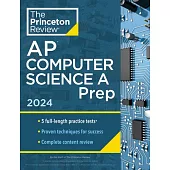Princeton Review AP Computer Science a Prep, 2024: 5 Practice Tests + Complete Content Review + Strategies & Techniques