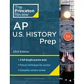 Princeton Review AP U.S. History Prep, 2024: 3 Practice Tests + Complete Content Review + Strategies & Techniques