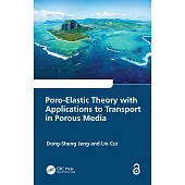 Poro-Elastic Theory with Applications to Transport in Porous Media