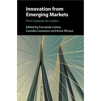 Innovation from Emerging Markets: From Copycats to Leaders