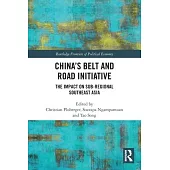 China’s Belt and Road Initiative: The Impact on Sub-Regional Southeast Asia