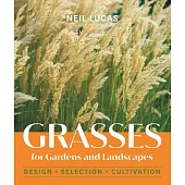 Grasses for Gardens and Landscapes