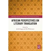African Perspectives on Literary Translation