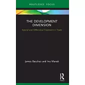 The Development Dimension: Special and Differential Treatment in Trade