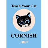 Teach Your Cat Cornish