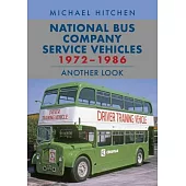National Bus Company Service Vehicles 1972-1986: Another Look