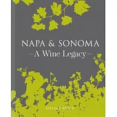Napa Valley & Sonoma County: A Wine Legacy
