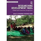 Researching Development Ngos: Global and Grassroots Perspectives