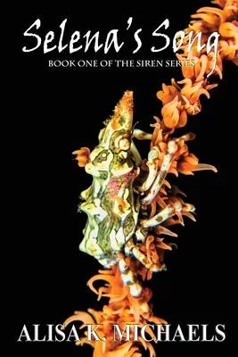 Selena’s Song: Book One of The Siren Series