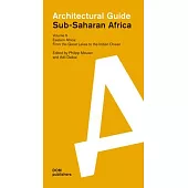 Eastern Africa: From the Great Lakes to the Indian Ocean: Sub-Saharan Africa: Architectural Guide
