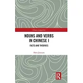 Nouns and Verbs in Chinese I: Facts and Theories