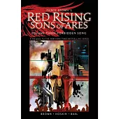 Pierce Brown’s Red Rising: Sons of Ares Vol. 3: Forbidden Song