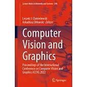 Computer Vision and Graphics: Proceedings of the International Conference on Computer Vision and Graphics Iccvg 2022