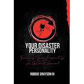 Your Disaster Personality: Training Your Personality for Optimal Survival
