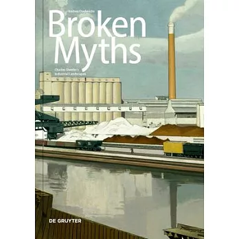Broken Myths: Charles Sheeler’s Industrial Landscapes