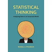 Statistical Thinking: Analyzing Data in an Uncertain World