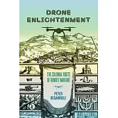 Drone Enlightenment: The Colonial Roots of Remote Warfare