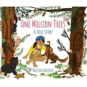 One Million Trees: A True Story