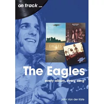 Eagles: Every Album, Every Song