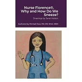 Nurse Florence(R), Why and How Do We Sneeze?