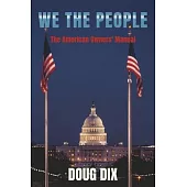 We the People: The American Owners’ Manual