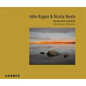 John Kippin and Nicola Neate: In This Day and Age: The Outer Hebrides