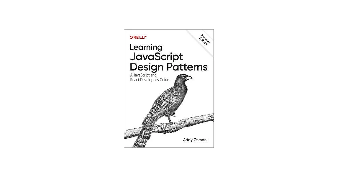 博客來-Learning JavaScript Design Patterns: A JavaScript and React ...