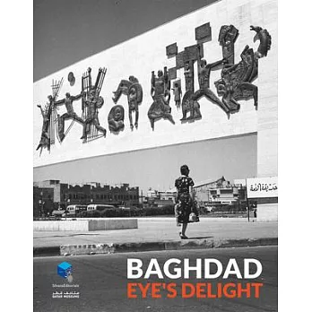 Baghdad: Eye’s Delight