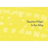 Stephen Hilger: In the Alley